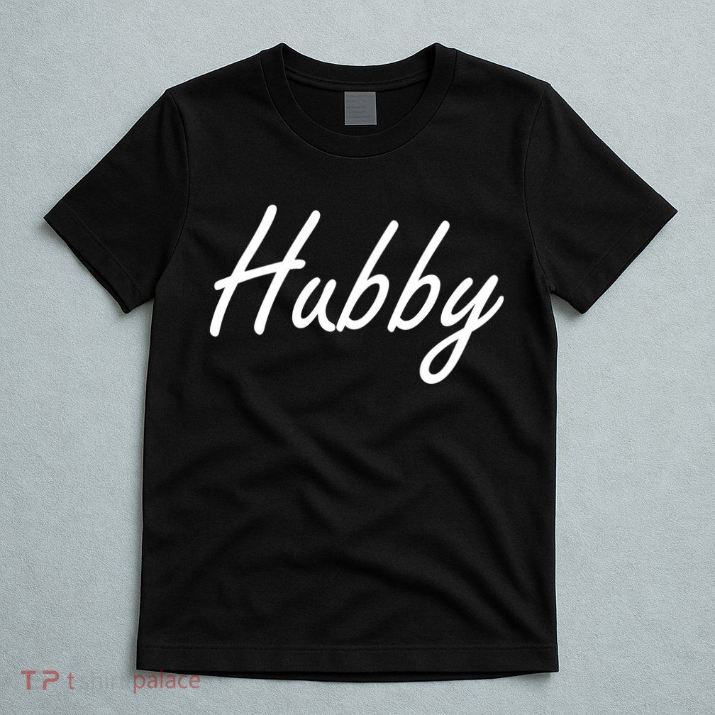 Hubby Funny Couples T-Shirt
