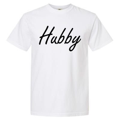 Hubby Funny Couples Garment-Dyed Heavyweight T-Shirt