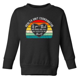 Health Unit Coordinator Appreciation Toddler Sweatshirt