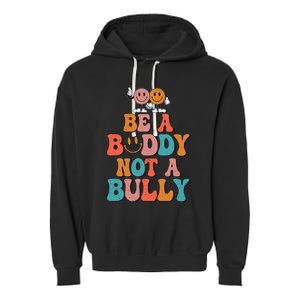 Hippie Unity Day Be A Buddy Not A Bully Anti Bullying Garment-Dyed Fleece Hoodie