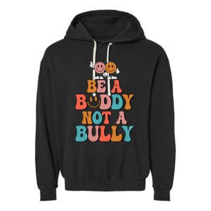 Hippie Unity Day Be A Buddy Not A Bully Anti Bullying Garment-Dyed Fleece Hoodie