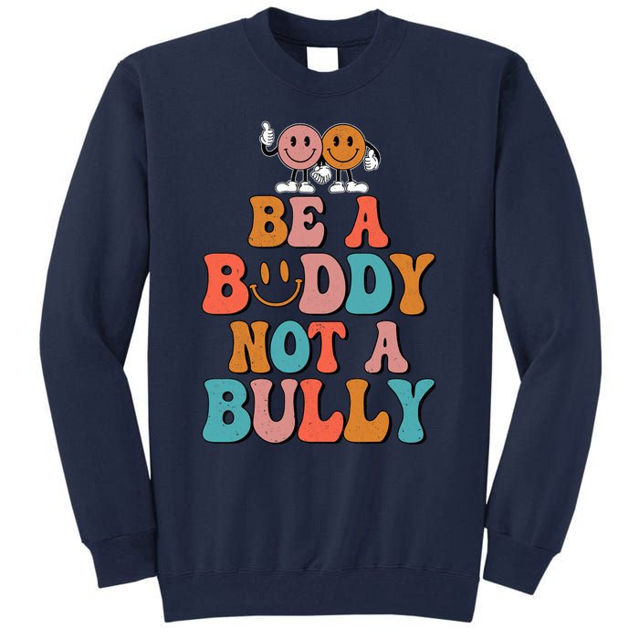 Hippie Unity Day Be A Buddy Not A Bully Anti Bullying Tall Sweatshirt