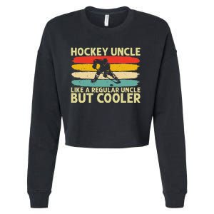 Hockey Uncle Design For Ice Hockey Player Uncle Cropped Pullover Crew