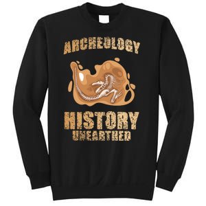 History Unearthed Dig Archeologist Archeology Sweatshirt