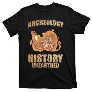 History Unearthed Dig Archeologist Archeology T-Shirt