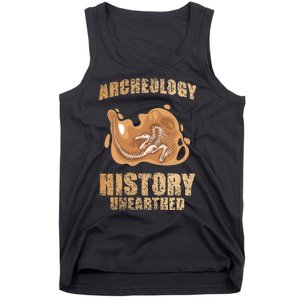 History Unearthed Dig Archeologist Archeology Tank Top