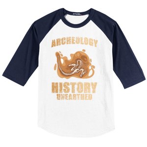 History Unearthed Dig Archeologist Archeology Baseball Sleeve Shirt