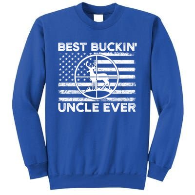 Hunting Uncle Elk Deer Hunter Best Buckin Uncle Ever Gift Tall Sweatshirt