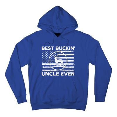 Hunting Uncle Elk Deer Hunter Best Buckin Uncle Ever Gift Tall Hoodie