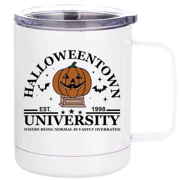 Halloweentown University EST 1998 Where Being Normal Is Vastly Overrated 12 oz Stainless Steel Tumbler Cup