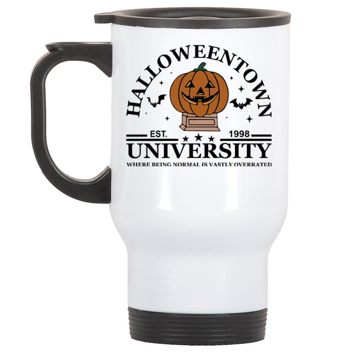 Halloweentown University EST 1998 Where Being Normal Is Vastly Overrated Stainless Steel Travel Mug