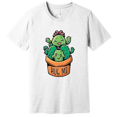 Hug Me Cactus Premium T-Shirt