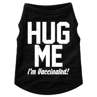 Hug Me I'm Vaccinated!  Doggie Tank
