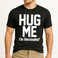 Hug Me I'm Vaccinated!  Cooling Performance Crew T-Shirt