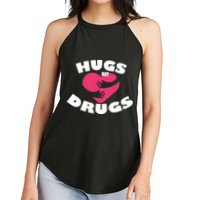 Hugs Not Drugs Women's Perfect Tri Rocker Tank