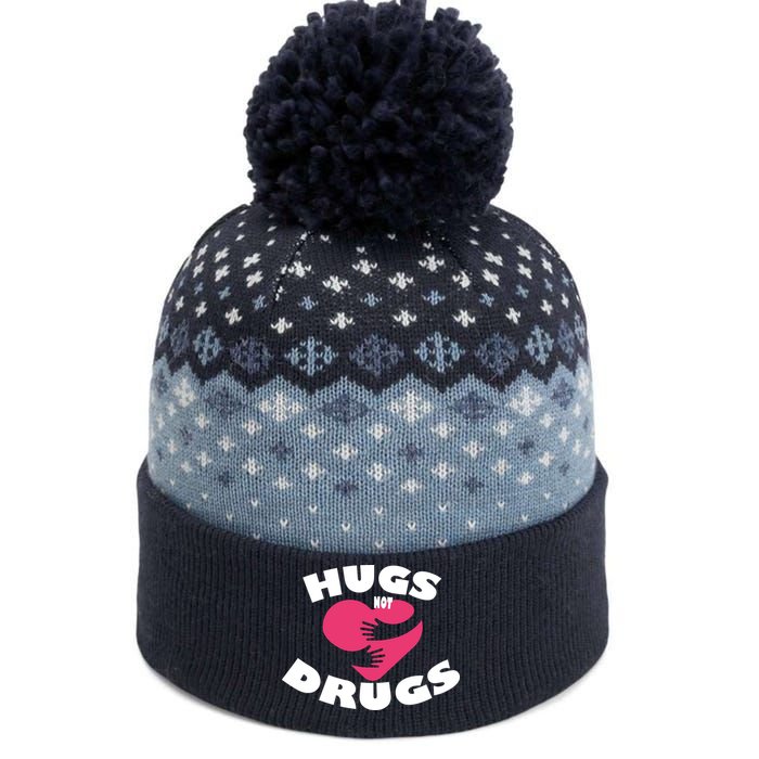 Hugs Not Drugs The Baniff Cuffed Pom Beanie