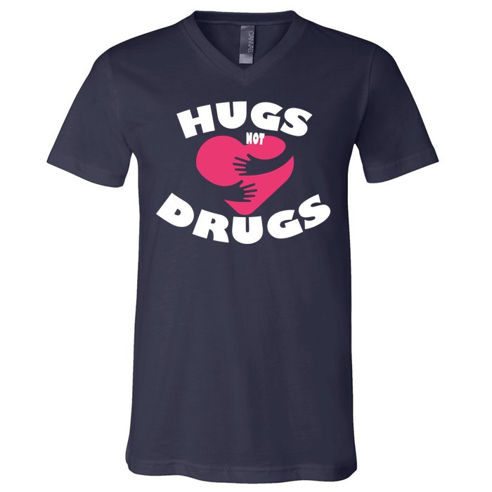 Hugs Not Drugs V-Neck T-Shirt