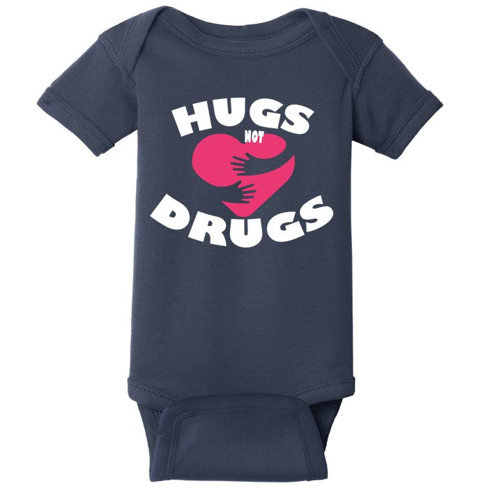 Hugs Not Drugs Baby Bodysuit