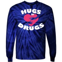 Hugs Not Drugs Tie-Dye Long Sleeve Shirt