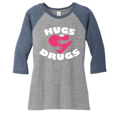 Hugs Not Drugs Women's Tri-Blend 3/4-Sleeve Raglan Shirt