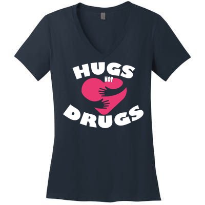 Hugs Not Drugs Women's V-Neck T-Shirt