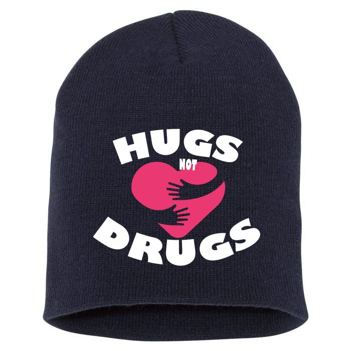 Hugs Not Drugs Short Acrylic Beanie