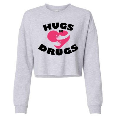 Hugs Not Drugs Cropped Pullover Crew