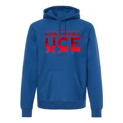 Honorary Uce Premium Hoodie