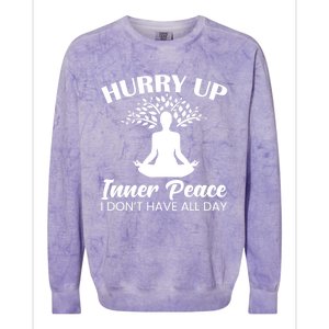 Hurry Up Inner Peace Yoga Cute Gift Colorblast Crewneck Sweatshirt