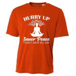 Hurry Up Inner Peace Yoga Cute Gift Cooling Performance Crew T-Shirt