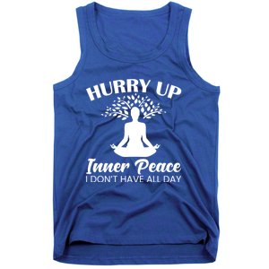 Hurry Up Inner Peace Yoga Cute Gift Tank Top