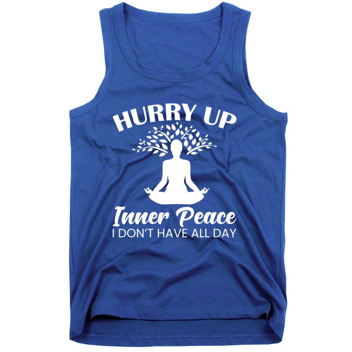 Hurry Up Inner Peace Yoga Cute Gift Tank Top