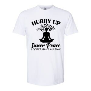 Hurry Up Inner Peace Yoga Cute Gift Softstyle CVC T-Shirt