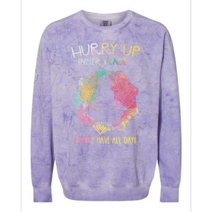 Hurry Up Inner Peace I Dont Have All Day Great Gift Colorblast Crewneck Sweatshirt