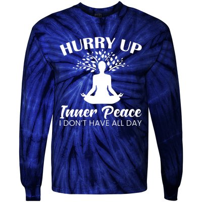 Hurry Up Inner Peace Tie-Dye Long Sleeve Shirt