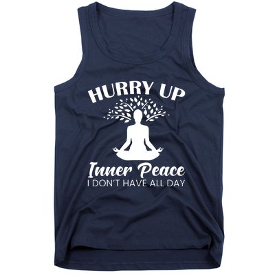 Hurry Up Inner Peace Tank Top