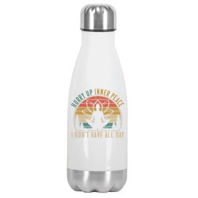 Hurry Up Inner Peace Im Waiting Personality Quiet Gift Stainless Steel Insulated Water Bottle