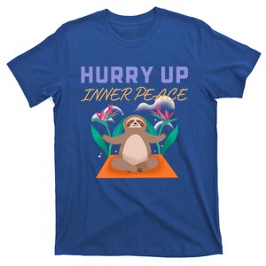 Hurry Up Inner Peace Meditation Pose Funny Sloth Yoga Gift T-Shirt