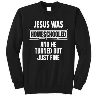 Homeschool Unschooling Jesus Homeschooled Sweatshirt