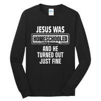 Homeschool Unschooling Jesus Homeschooled Tall Long Sleeve T-Shirt