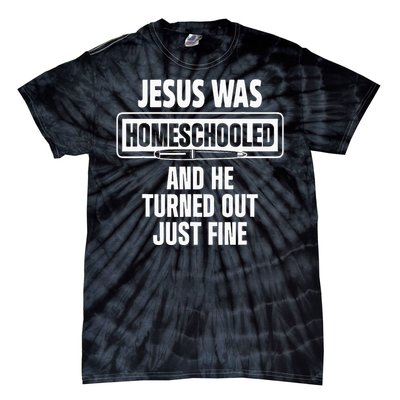 Homeschool Unschooling Jesus Homeschooled Tie-Dye T-Shirt