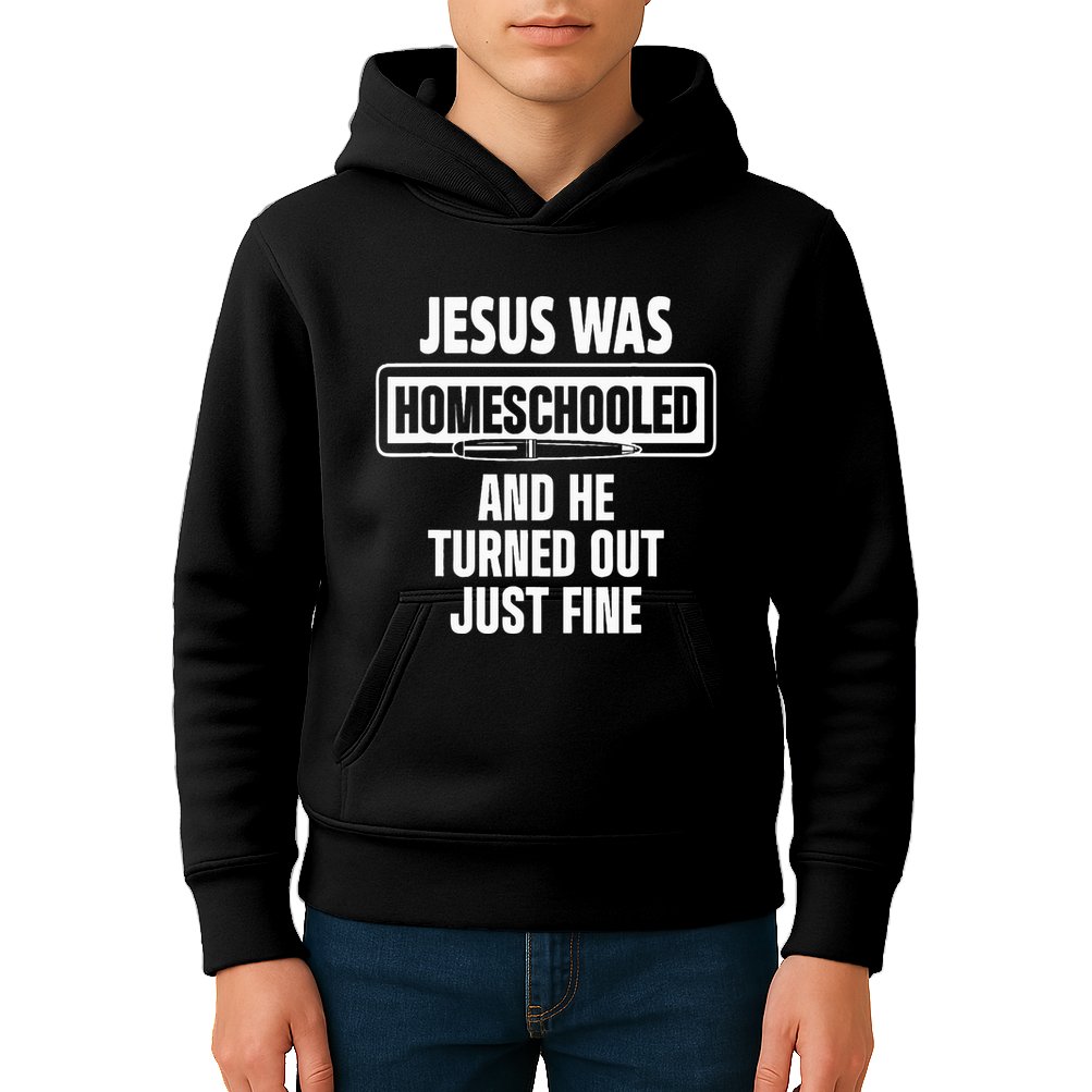 Homeschool Unschooling Jesus Homeschooled Kids Hoodie