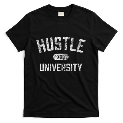 Hustle University Motivational Design For Hustlers T-Shirt