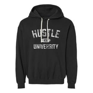 Hustle University Motivational Design For Hustlers Garment-Dyed Fleece Hoodie