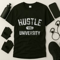 Hustle University Motivational Design For Hustlers T-Shirt