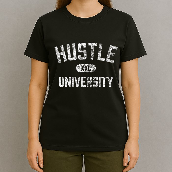 Hustle University Motivational Design For Hustlers T-Shirt