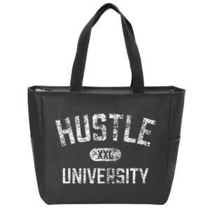 Hustle University Motivational Design For Hustlers Zip Tote Bag