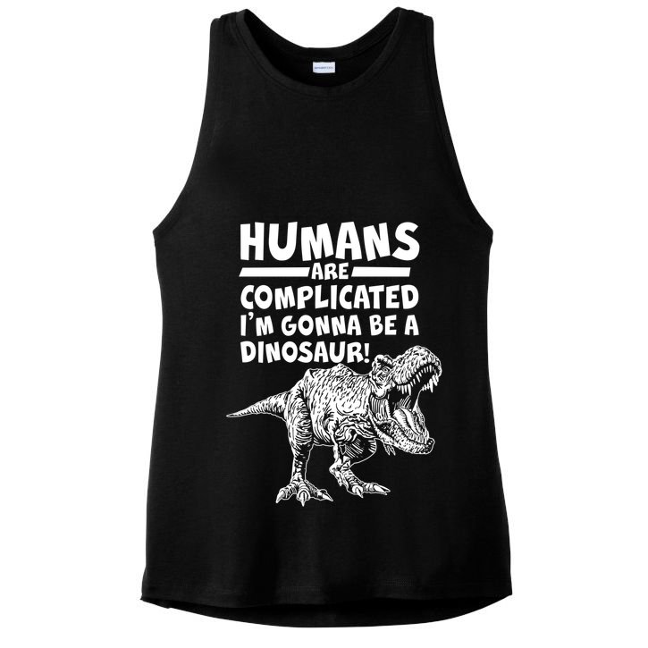 Human Are Complicated I'm Gonna Be A Dinosaur Ladies PosiCharge Tri-Blend Wicking Tank