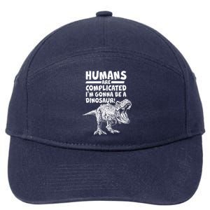 Human Are Complicated I'm Gonna Be A Dinosaur 7-Panel Snapback Hat