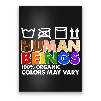 Human Beings 100 Percent Organic Colors May Vary Poster
